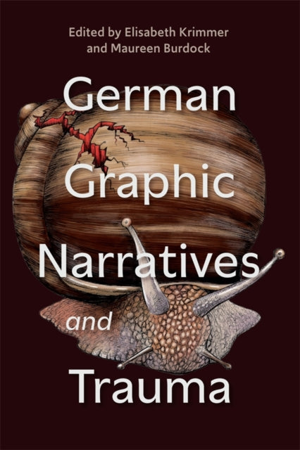 Book cover of: German Graphic Narratives and Trauma. By: Elisabeth Krimmer