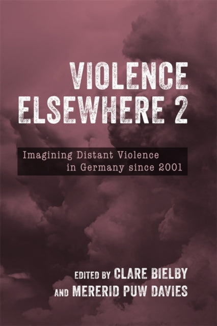 Book cover of: Violence Elsewhere 2. By: Clare Bielby