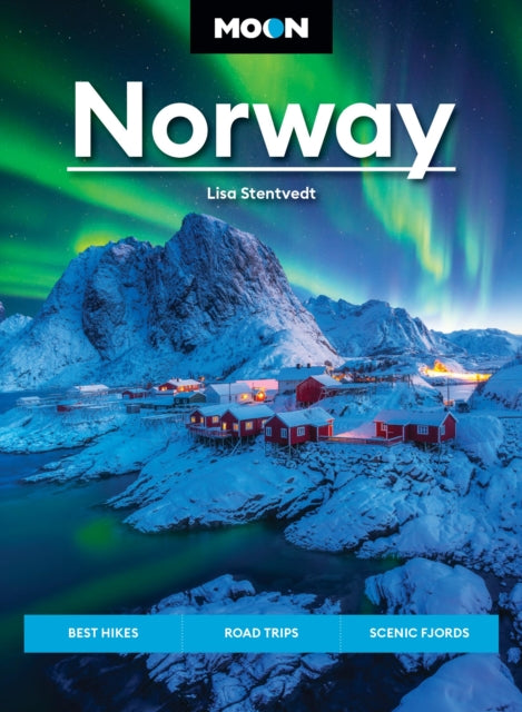 Book cover of: Moon Norway. By: Lisa Stentvedt