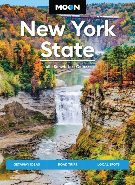 Book cover of: Moon New York State (Ninth Edition). By: Julie Schwietert Collazo