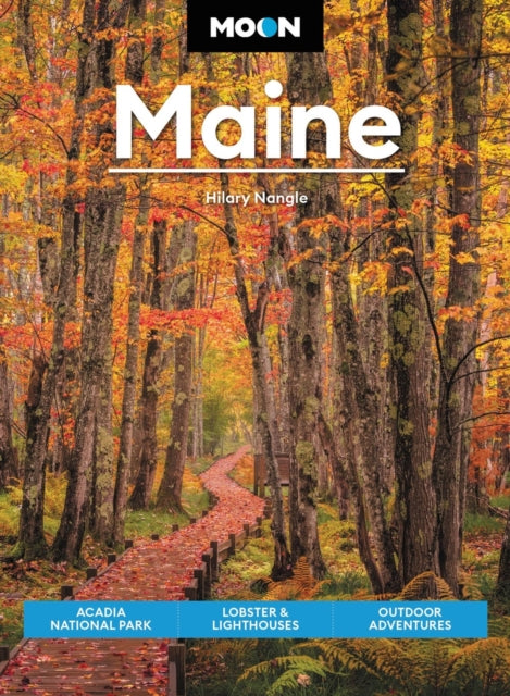 Book cover of: Moon Maine (Ninth Edition). By: Hilary Nangle