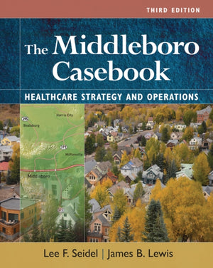 Middleboro Casebook, Healthcare Strategies and Operations