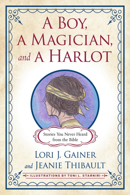 Book cover of: Boy, a Magician, and a Harlot. By: Lori J. Gainer