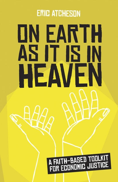 Book cover of: On Earth as It Is in Heaven. By: Eric Atcheson