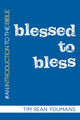 Book cover of: Blessed to Bless. By: Tim Sean Youmans