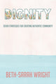 Book cover of: Dignity. By: Beth-Sarah Wright