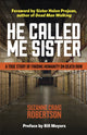 Book cover of: He Called Me Sister. By: Suzanne Craig Robertson
