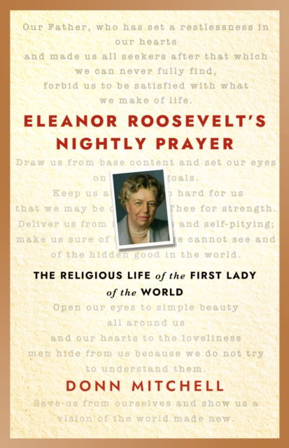 Eleanor Roosevelt's Nightly Prayer