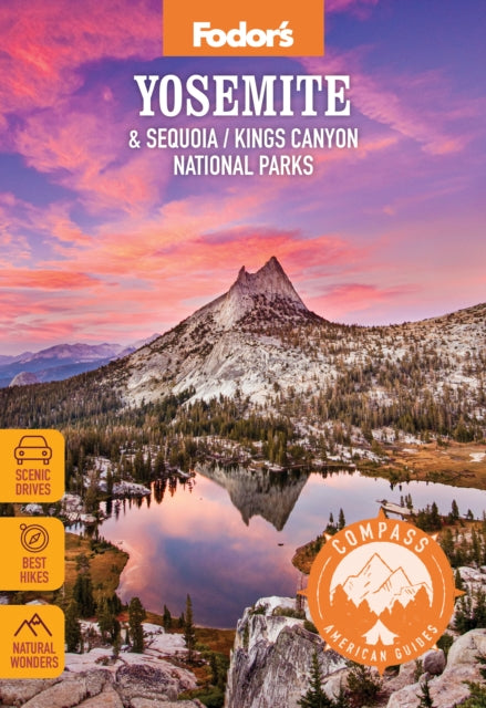 Book cover of: Compass American Guides: Yosemite & Sequoia/Kings Canyon National Parks. By: Fodor's Travel Staff