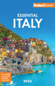 Book cover of: Fodor's Essential Italy 2025. By: Fodor's Travel Staff