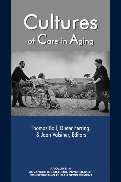 Book cover of: Cultures of Care in Aging. By: Thomas J. Boll