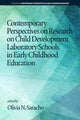 Book cover of: Contemporary Perspectives on Research on Child Development Laboratory Schools in Early Childhood Education. By: Olivia N. Saracho