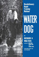 Book cover of: Water Dog. By: Richard A. Wolters