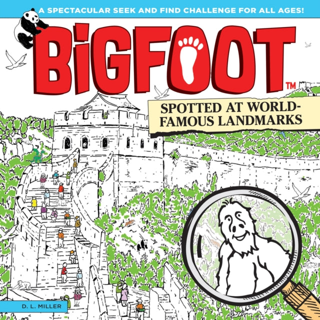 Book cover of: Bigfoot Spotted at World Famous Landmarks. By: D. L. Miller
