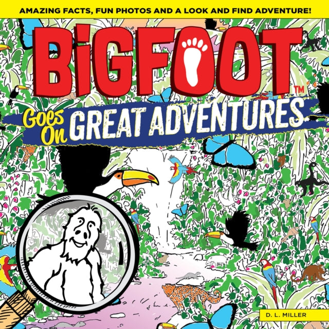 Book cover of: Bigfoot Goes on Great Adventures. By: D. L. Miller