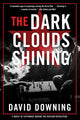 Book cover of: Dark Clouds Shining. By: David Downing