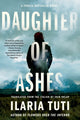 Book cover of: Daughter of Ashes. By: Ilaria Tuti
