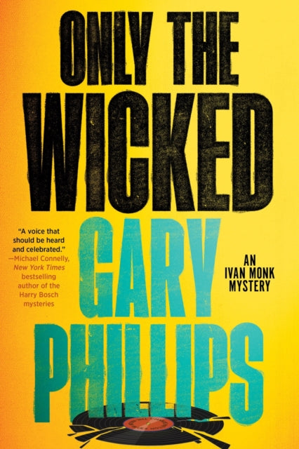 Book cover of: Only the Wicked. By: Gary Phillips