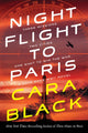 Book cover of: Night Flight to Paris. By: Cara Black