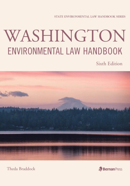 Book cover of: Washington Environmental Law Handbook. By: Theda Braddock