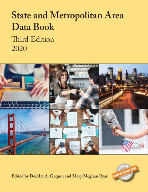 Book cover of: State and Metropolitan Area Data Book 2020. By: Deirdre A. Gaquin