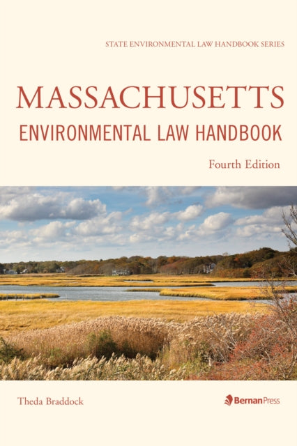 Book cover of: Massachusetts Environmental Law Handbook. By: Theda Braddock