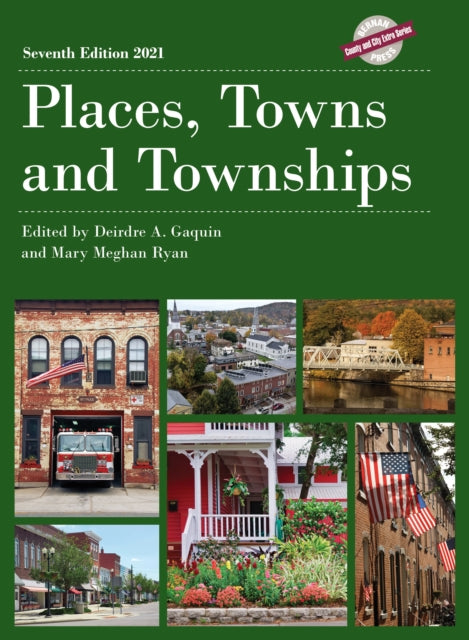 Book cover of: Places, Towns and Townships 2021. By: Deirdre A. Gaquin