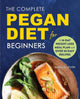 Book cover of: Complete Pegan Diet for Beginners. By: Amelia Levin