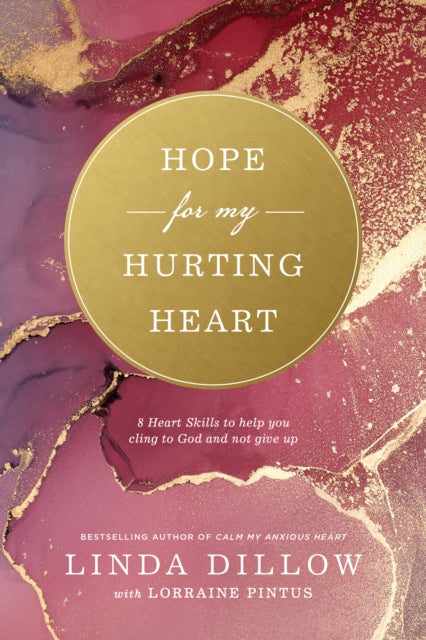 Book cover of: Hope for My Hurting Heart. By: Linda Dillow