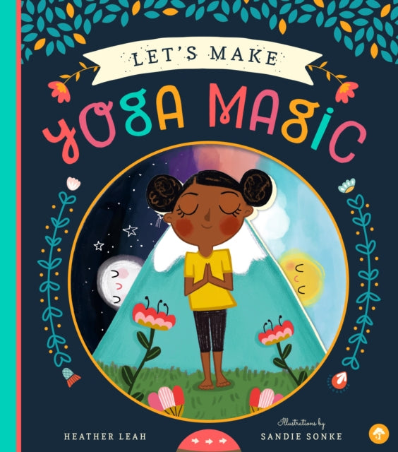 Book cover of: Let's Make Yoga Magic. By: Heather Markowitz