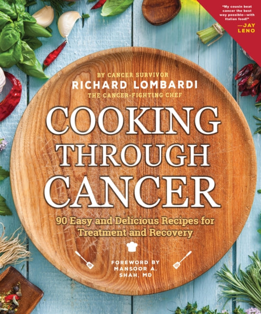 Book cover of: Cooking Through Cancer. By: Richard Lombardi