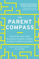 Book cover of: Parent Compass. By: Cynthia Clumeck Muchnick