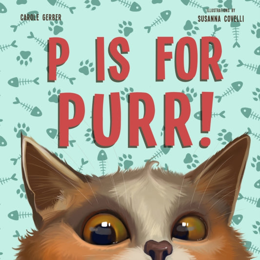 Book cover of: P Is for Purr. By: Carole Gerber