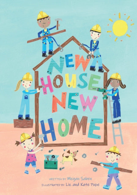 Book cover of: New House, New Home. By: Megan Saben