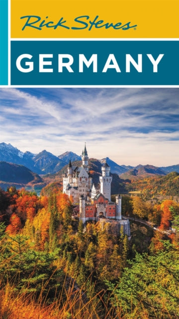 Book cover of: Rick Steves Germany (Fourteenth Edition). By: Rick Steves