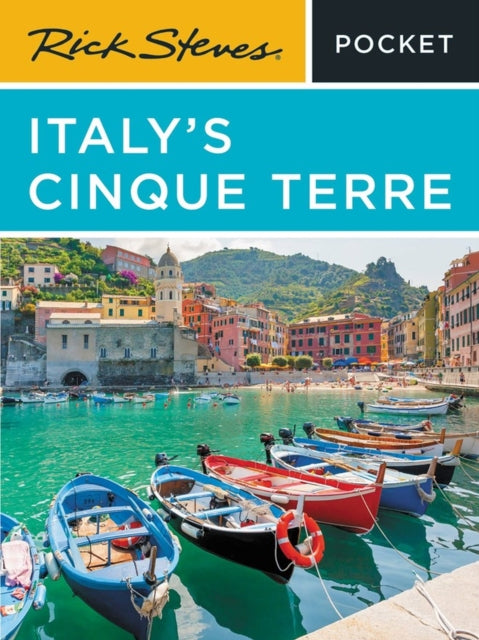 Book cover of: Rick Steves Pocket Italy's Cinque Terre (Third Edition). By: Rick Steves