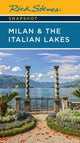Book cover of: Rick Steves Snapshot Milan & the Italian Lakes (Sixth Edition). By: Rick Steves