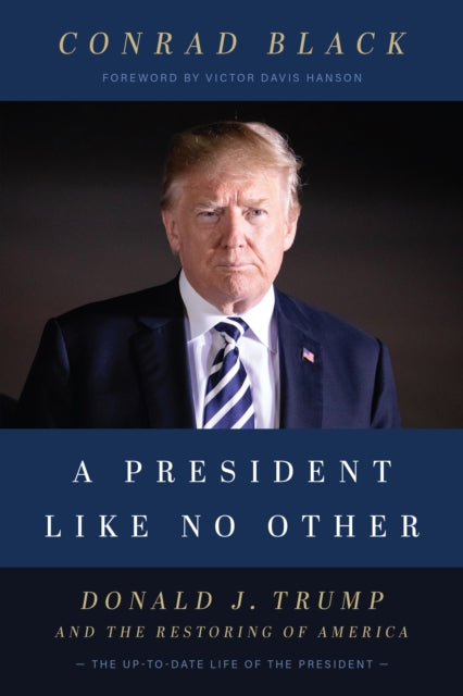 Book cover of: President Like No Other. By: Conrad Black