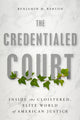 Book cover of: Credentialed Court. By: Benjamin H. Barton
