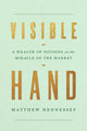 Book cover of: Visible Hand. By: Matthew Hennessey