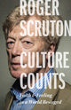 Book cover of: Culture Counts. By: Roger Scruton