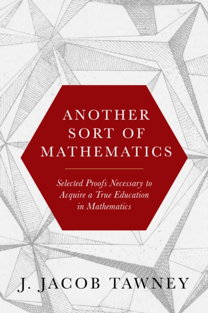 Book cover of: Another Sort of Mathematics