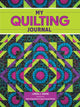 Book cover of: My Quilting Journal. By: Linda Hahn