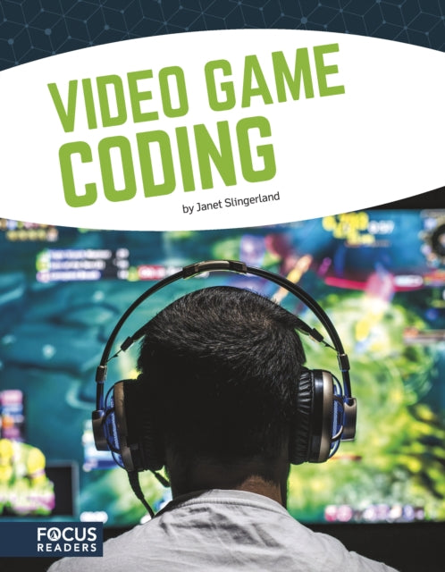 Book cover of: Video Game Coding. By: Janet Slingerland
