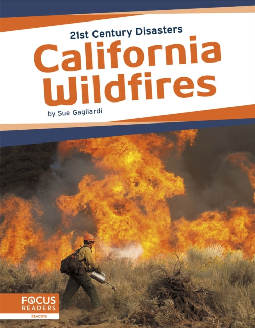 Book cover of: California Wildfires. By: Sue Gagliardi