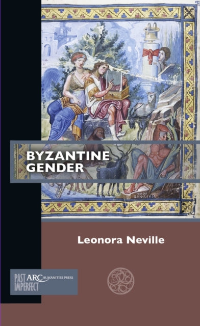 Book cover of: Byzantine Gender. By: Leonora Neville