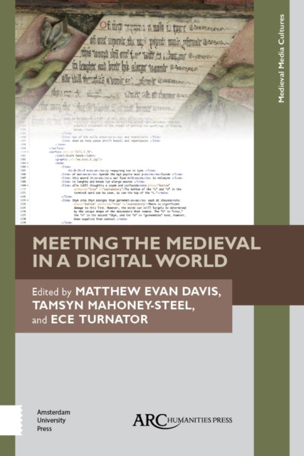 Book cover of: Meeting the Medieval in a Digital World. By: Matthew Davis