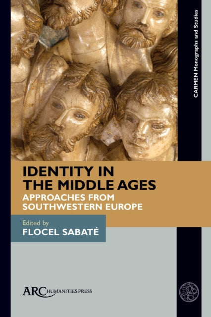 Book cover of: Identity in the Middle Ages. By: Flocel Sabate