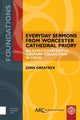 Book cover of: Everyday Sermons from Worcester Cathedral Priory. By: Joan Greatrex