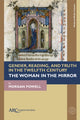 Book cover of: Gender, Reading, and Truth in the Twelfth Century. By: Morgan Powell